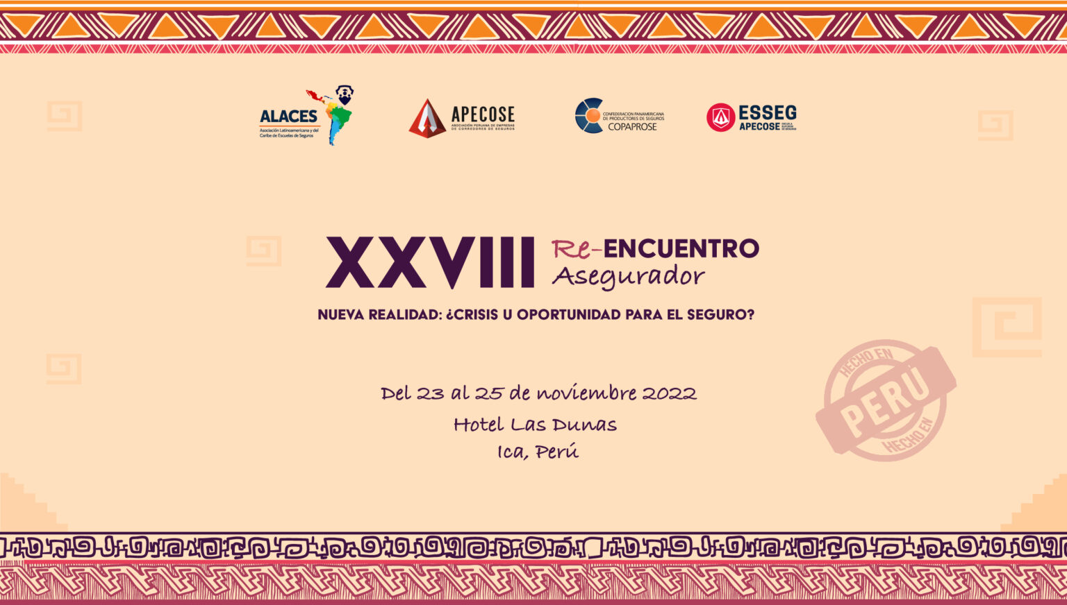 XXVIII Reencuentro Asegurador 2022 - APECOSE - Asociación Peruana de ...